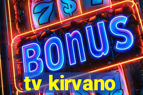 tv kirvano